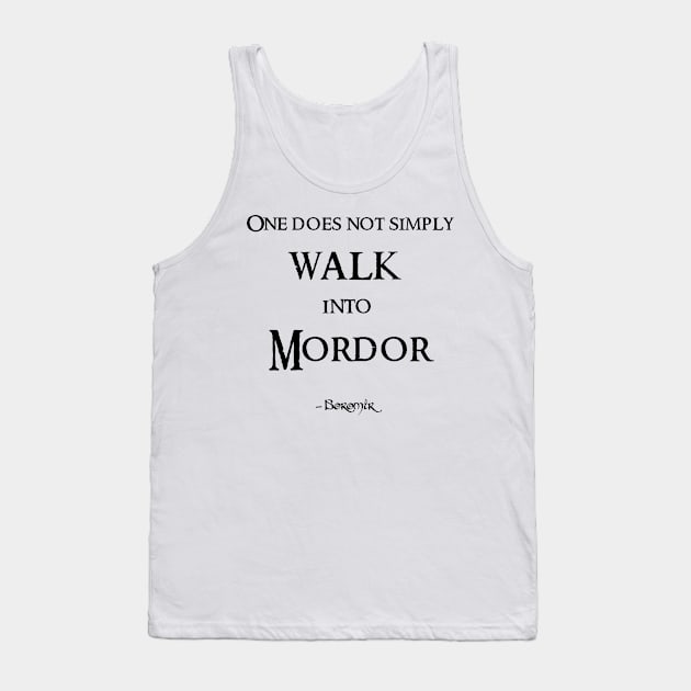 One does not simply walk into Mordor Quote Tank Top by Illumined Apparel